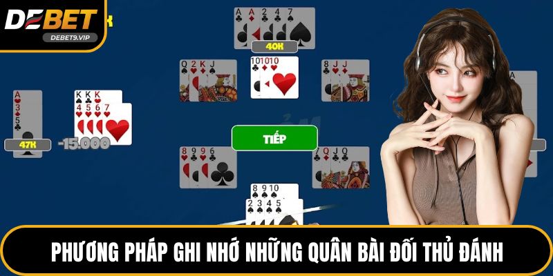 Phương pháp ghi nhớ những quân bài đối thủ đánh